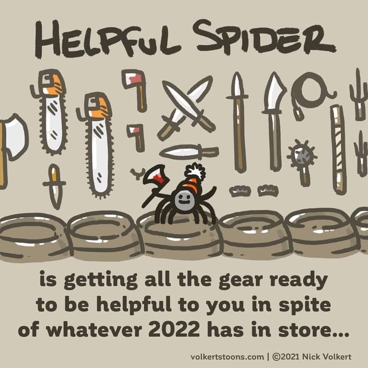 Prepared for 2022 | Nick Volkert Helpful Spider is stocking up on various weapons and supplies!