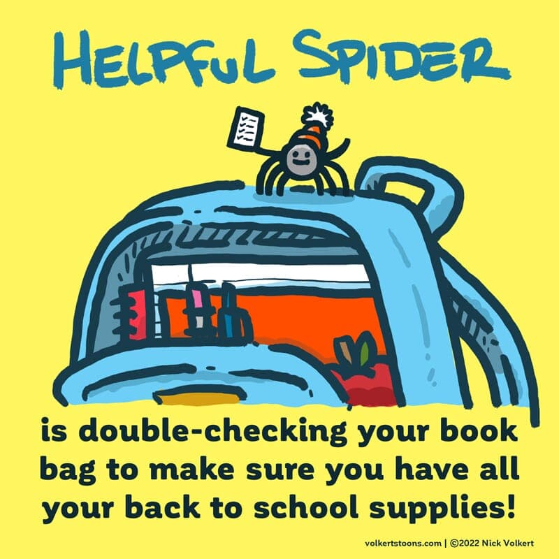Back to school! - Part 1 | Helpful Spider | Nick Volkert Helpful Spider is on top of a totebag with a checklist making sure all the back to school supplies are in there! - Part 1