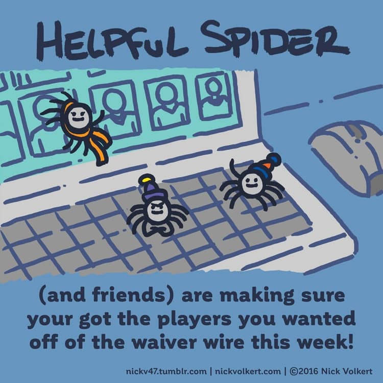 Waiver wire | Nick Volkert Helpful Spider is with other helpful spiders on a laptop making fantasy pickups!