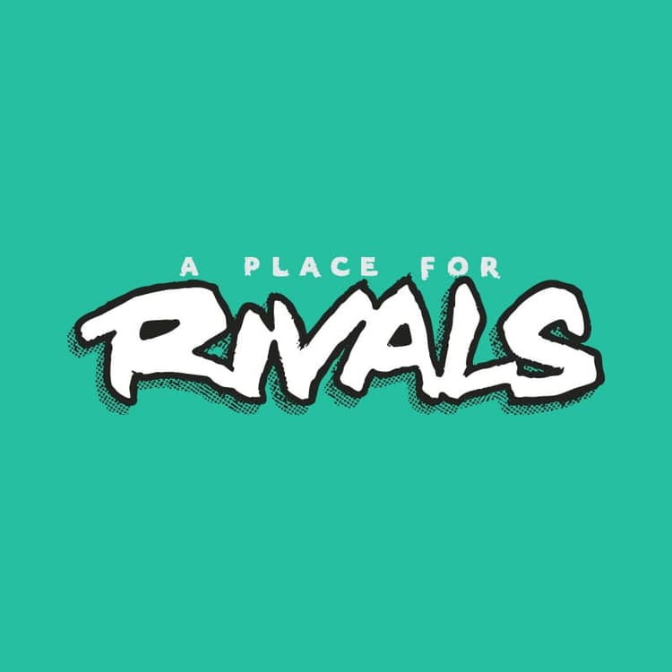 A Place for Rivals | Nick Volkert A Place for Rivals text in a gritty white text with a black outline on a teal green background.,A Place for Rivals text in a gritty white text and outline on a teal black background.,A Place for Rivals text in a gritty black text and black outline on a white background.