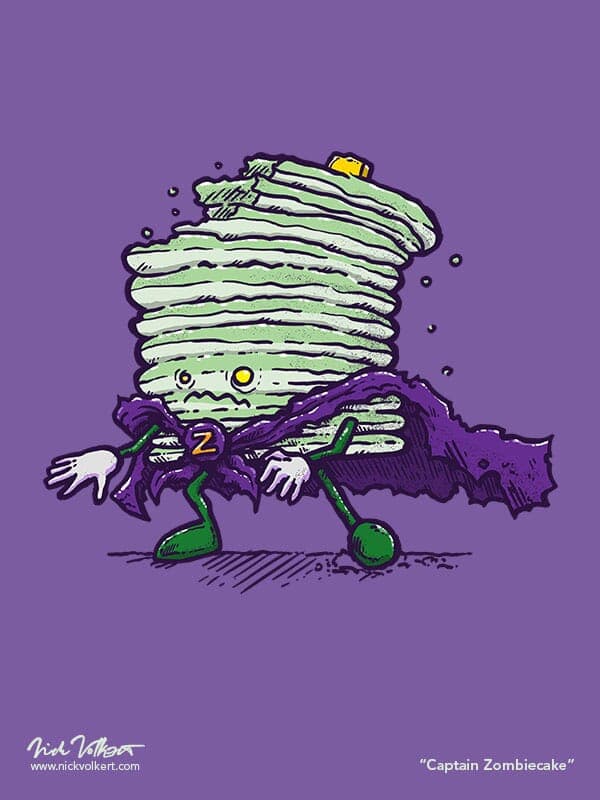 Captain Zombiecake | Nick Volkert Captain Pancake has turned into a zombie after not being fully devoured.