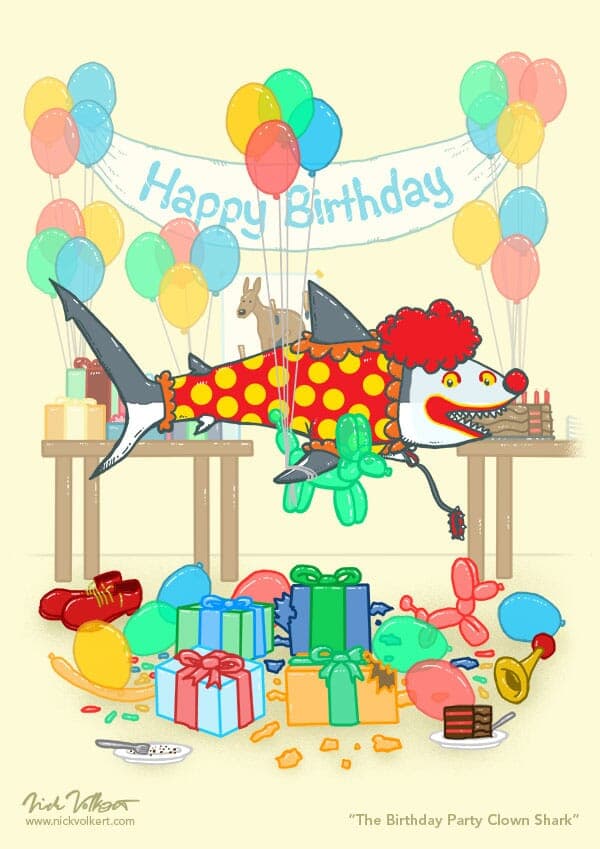 The Birthday Party Clown Shark | Nick Volkert A shark is dressed as a clown at a kid's birthday party complete with balloon animals, but appears to have eaten some of the cake and presents.