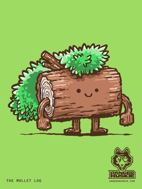 The Mullet Log | Nick Volkert A mullet stands proudly showing off his leafy and lush mullet!