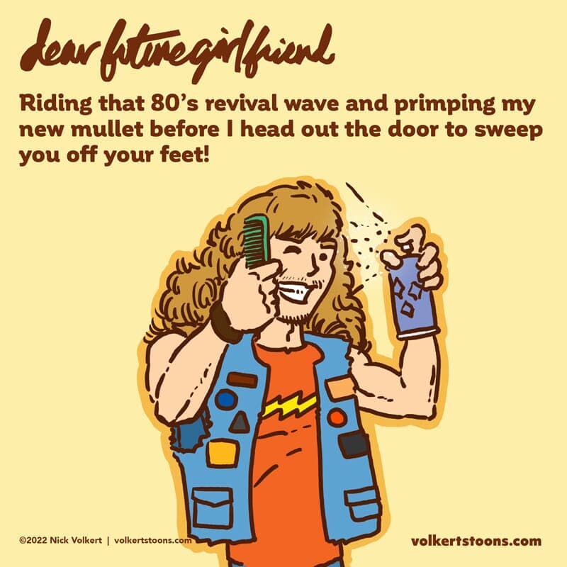 Summer Mullet - Part 1 | Dear Future Girlfriend | Nick Volkert A young man combs his mullet back while wearing a jean vest and graphic tee. - Part 1