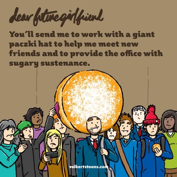 Paczki (Revamp) - Part 1 | Dear Future Girlfriend | Nick Volkert Comic of a man with a giant paczki head piece. - Part 1