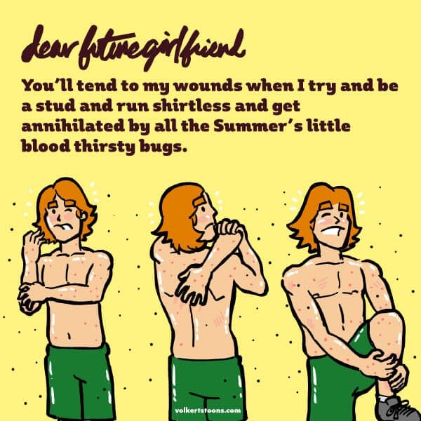 Bug Bites - Part 1 | Dear Future Girlfriend | Nick Volkert A man does his best to itch an assortment of bug bites. - Part 1