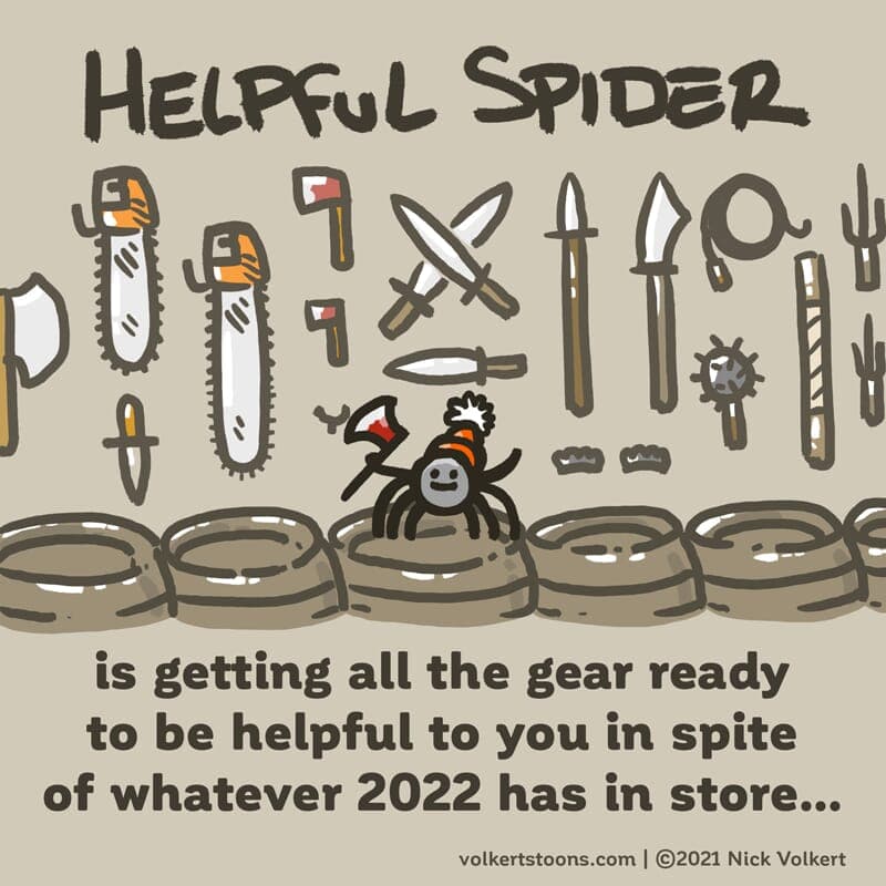 Prepared for 2022 - Part 1 | Helpful Spider | Nick Volkert Helpful Spider is stocking up on various weapons and supplies! - Part 1
