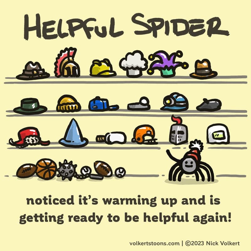 Ready to be helpful - Part 1 | Helpful Spider | Nick Volkert Helpful Spider is at the ready with a flamethrower and an axe in case he needs to keep the New Year in line! - Part 1