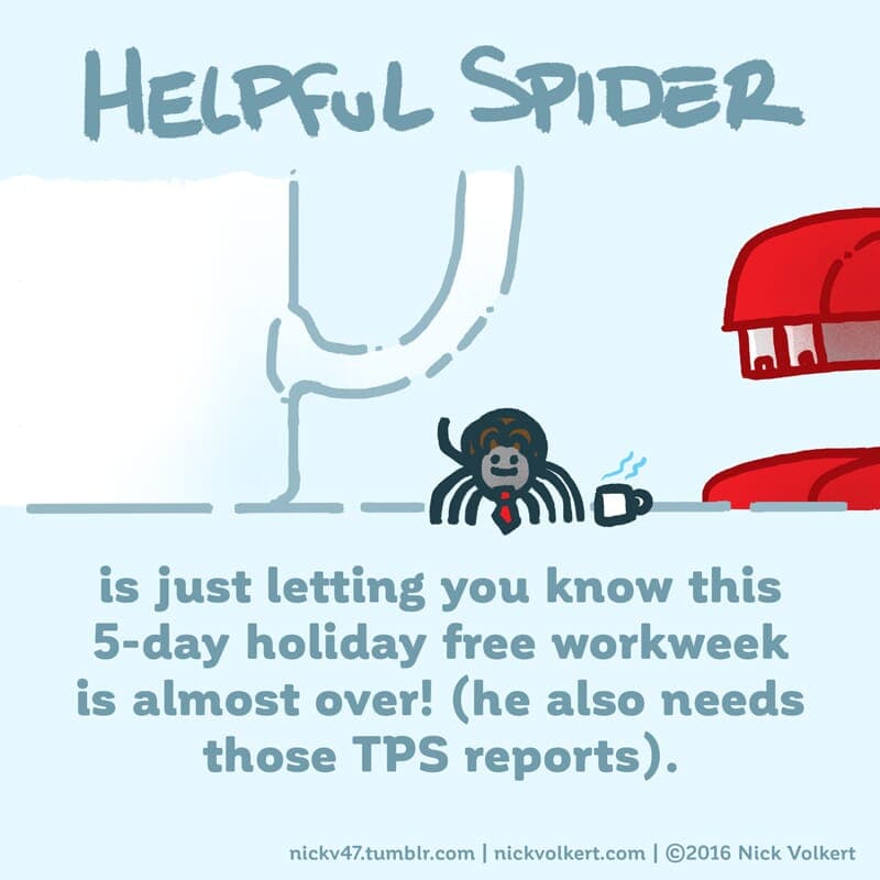 TPS Reports - Part 1 | Helpful Spider | Nick Volkert Helpful Spider is dressed as a business professional with a tie and mug! - Part 1