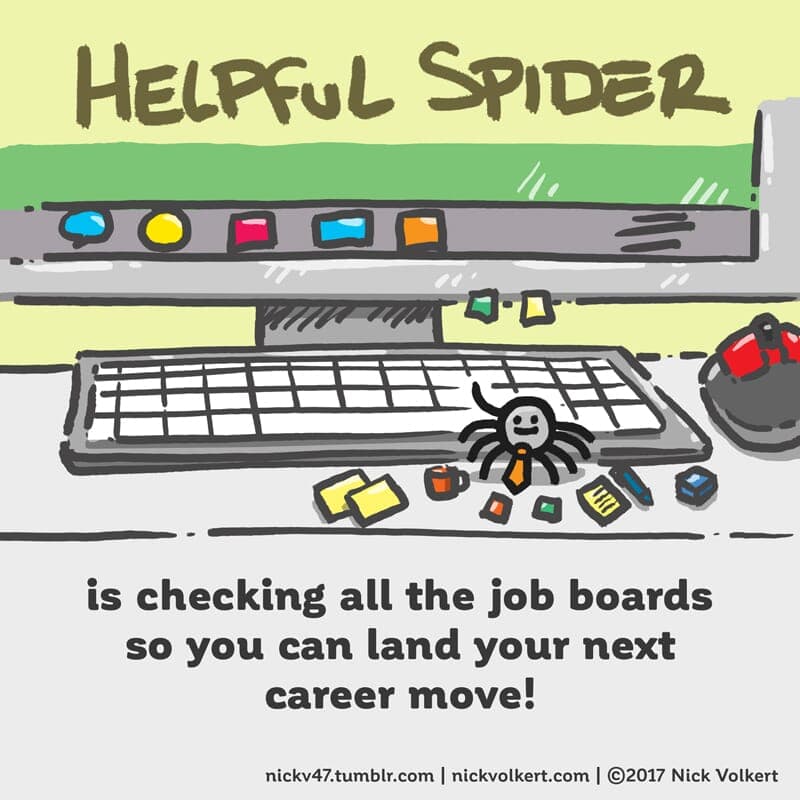 Job Search - Part 1 | Helpful Spider | Nick Volkert Helpful Spider is searching for jobs on your behalf. - Part 1