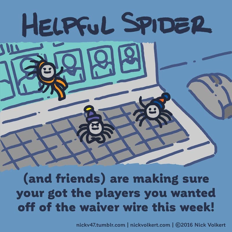 Waiver wire - Part 1 | Helpful Spider | Nick Volkert Helpful Spider is with other helpful spiders on a laptop making fantasy pickups! - Part 1