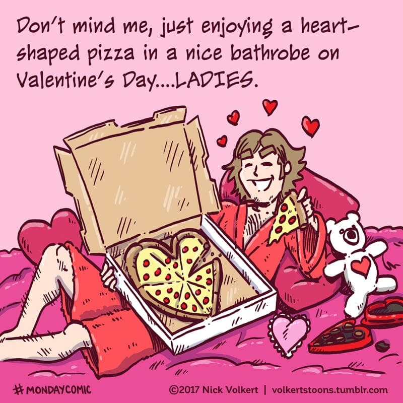 LADIES... - Part 1 | Monday Comic | Nick Volkert A man in a robe with a heart-shaped pizza. - Part 1