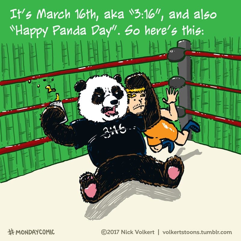 March 16th - Part 1 | Monday Comic | Nick Volkert A panda gives the stunner to a random dude. - Part 1