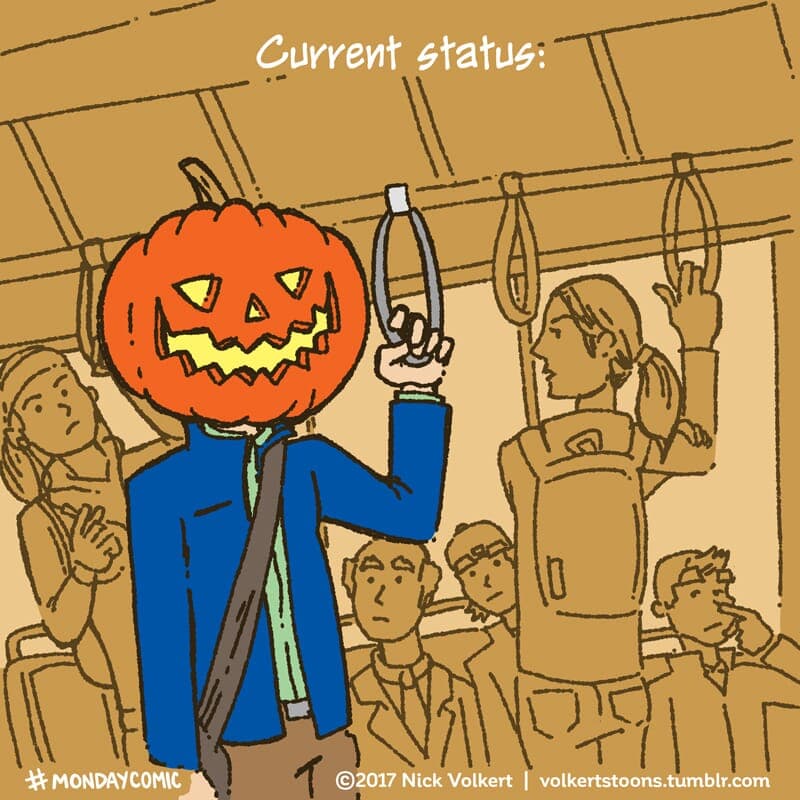 Current Status - Part 1 | Monday Comic | Nick Volkert A man with a jack o'lantern for a head on his morning commute. - Part 1