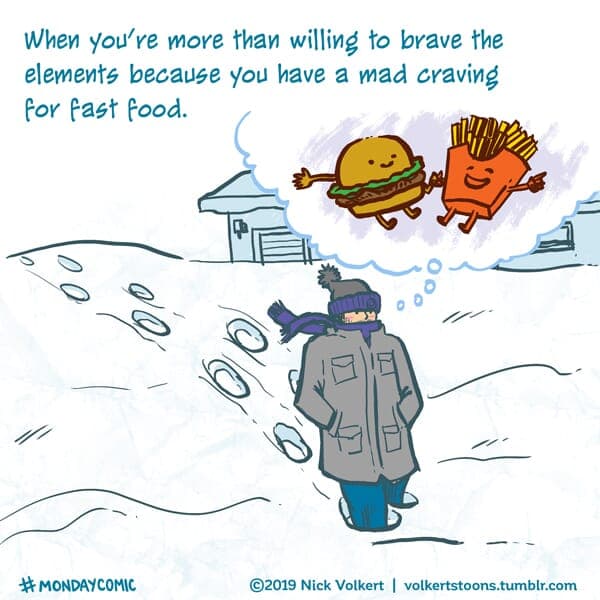 Fast Food - Part 1 | Monday Comic | Nick Volkert A man braves the elements for fast food. - Part 1