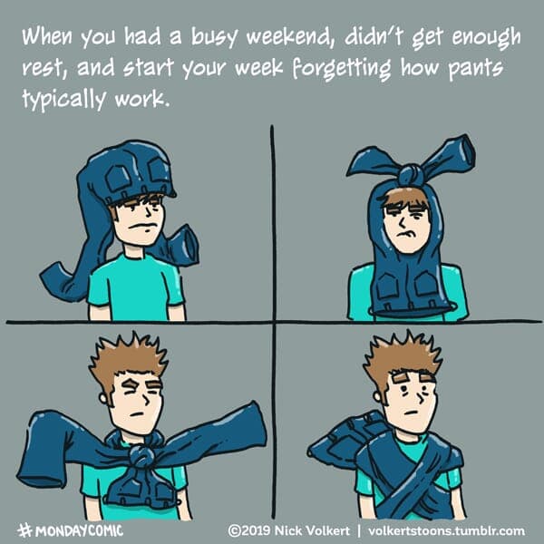 Pants - Part 1 | Monday Comic | Nick Volkert A man wears pants incorrectly. - Part 1
