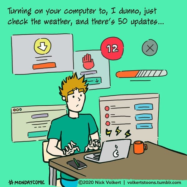 Update Central - Part 1 | Monday Comic | Nick Volkert A load of loading screens as a man sits in front of his laptop. - Part 1