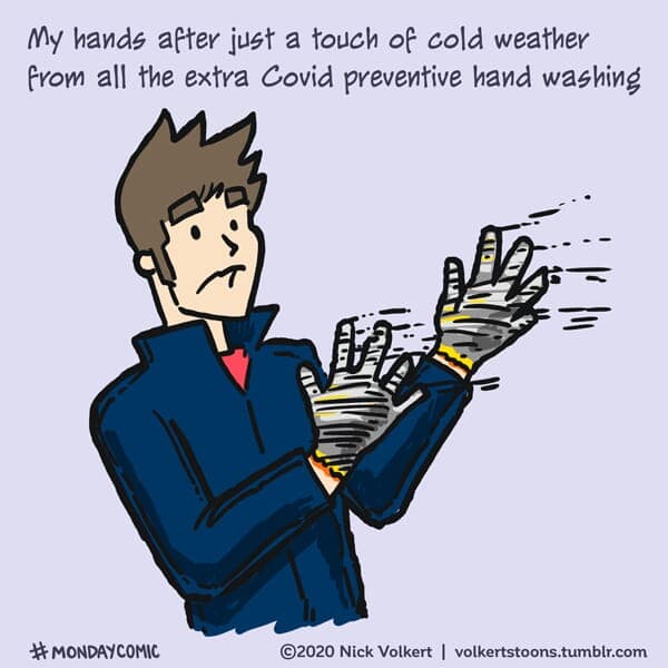 Ash Hands - Part 1 | Monday Comic | Nick Volkert A man's hands are about to turn to ash from being so dry from constant hand washing. - Part 1