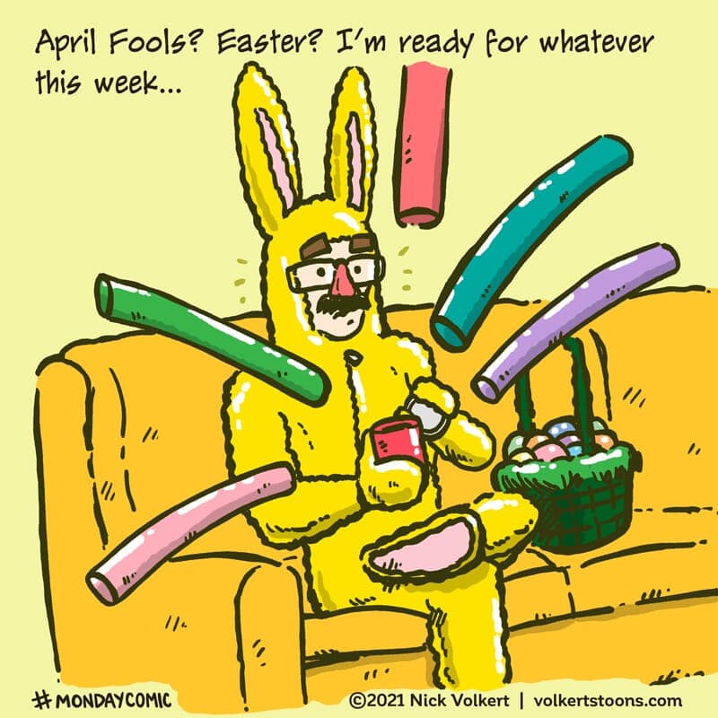 Ready for Whatever - Part 1 | Monday Comic | Nick Volkert A man in a bunny suit unleashed a can of snakes. - Part 1