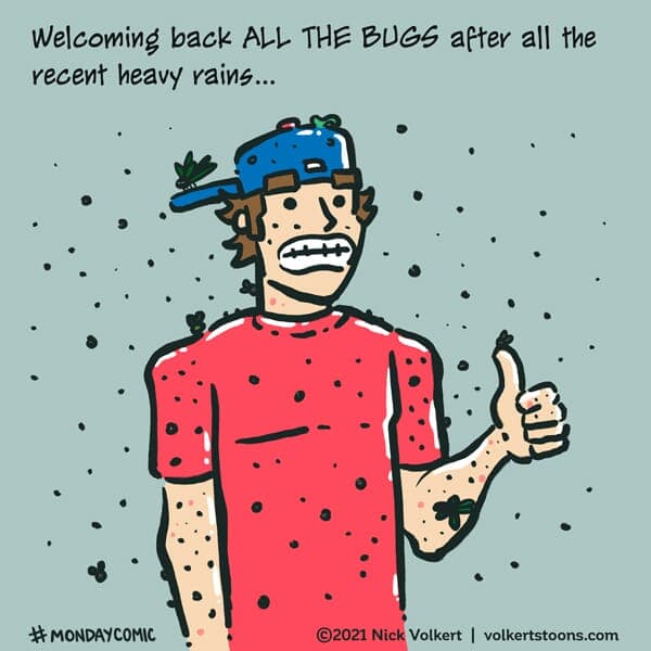 Bugs after the rain - Part 1 | Monday Comic | Nick Volkert A man is covered in a plethora of bugs after a rainy day. - Part 1