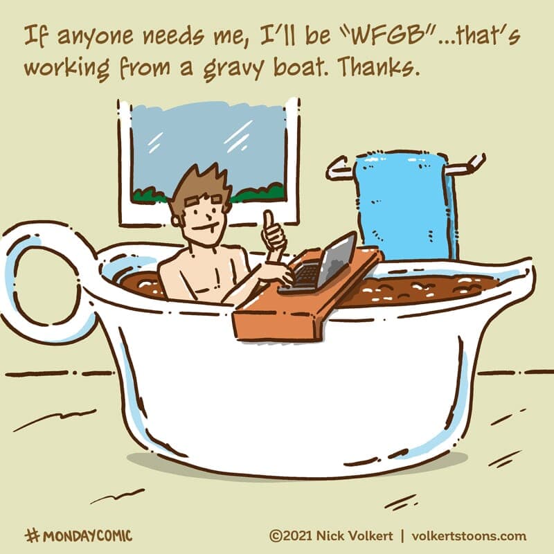 Working from gravy boat - Part 1 | Monday Comic | Nick Volkert A young man works on his laptop in an over-sized gray boat. - Part 1