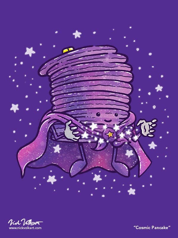 Cosmic Pancake | Nick Volkert Captain Pancake is floating in space while surrounded by stars and created by a starry pancake batter.