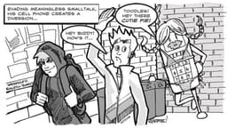 Diversions | Nick Volkert An oversized cellphone dressed in drag lures a man bothering another man trying to make a break for it.