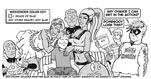 What's with all the blue? | Weekender | Nick Volkert A dude is surrounded by some blue pop culture honies.